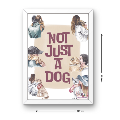 Not Just a Dog A3 Wall Frame