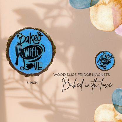 Rustic "Baked With Love" Wooden Magnet