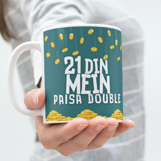 21 Din Mein Paisa Double Coffee Mug