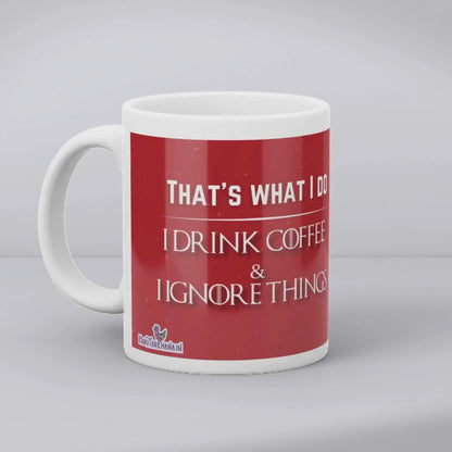 I Drink Coffee & I Know Things - Game of Thrones Coffee Mug